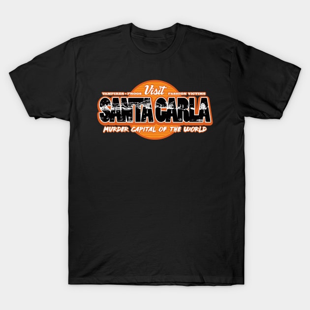 Santa Carla - Murder Capital of the World T-Shirt by GritFX